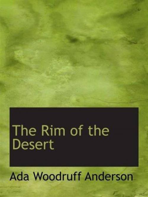 Cover of the book The Rim Of The Desert by Ada Woodruff Anderson, Gutenberg