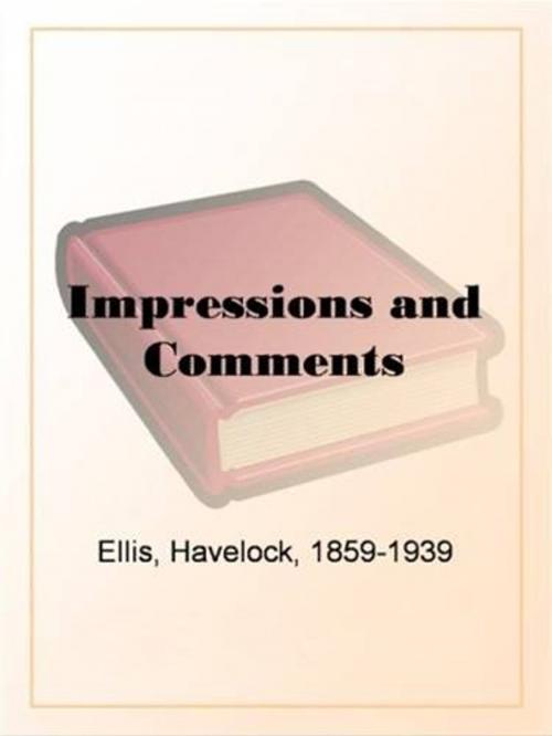 Cover of the book Impressions And Comments by Havelock Ellis, Gutenberg