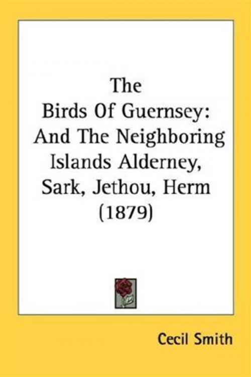 Cover of the book Birds Of Guernsey (1879) by Cecil Smith, Gutenberg