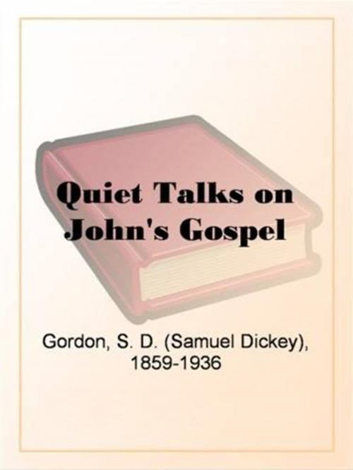 Cover of the book Quiet Talks On John's Gospel by S. D. Gordon, Gutenberg