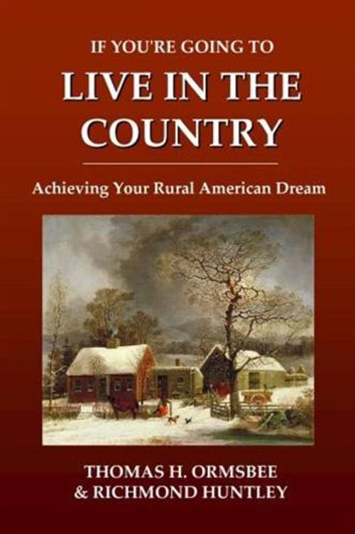 Cover of the book If You're Going To Live In The Country by Thomas H. Ormsbee And Richmond Huntley, Gutenberg
