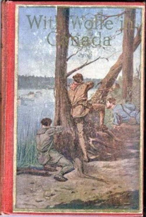 Cover of the book With Wolfe In Canada by G. A. Henty, Gutenberg