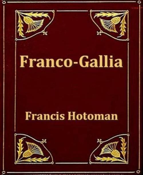 Cover of the book Franco-Gallia by Francis Hotoman, Gutenberg