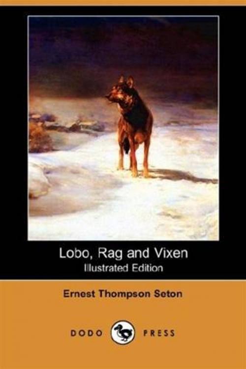 Cover of the book Lobo, Rag And Vixen by Ernest Seton-Thompson, Gutenberg