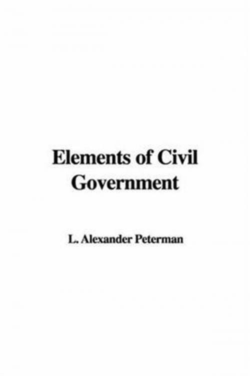 Cover of the book Elements Of Civil Government by Alexander L. Peterman, Gutenberg