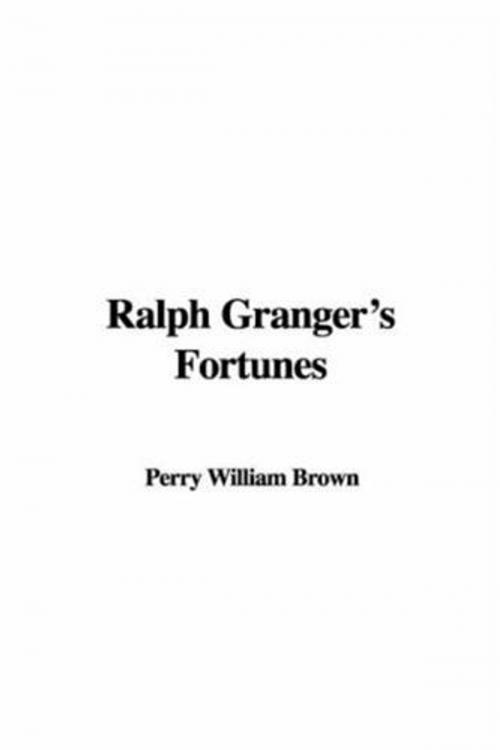 Cover of the book Ralph Granger's Fortunes by William Perry Brown, Gutenberg