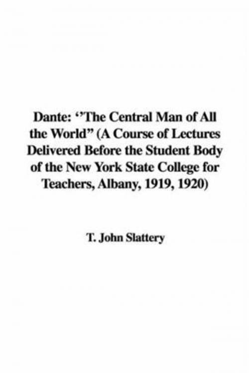 Cover of the book Dante: "The Central Man Of All The World" by John T. Slattery, Gutenberg