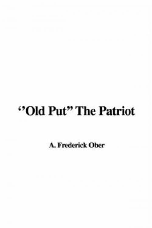 Cover of the book "Old Put" The Patriot by Frederick A. Ober, Gutenberg