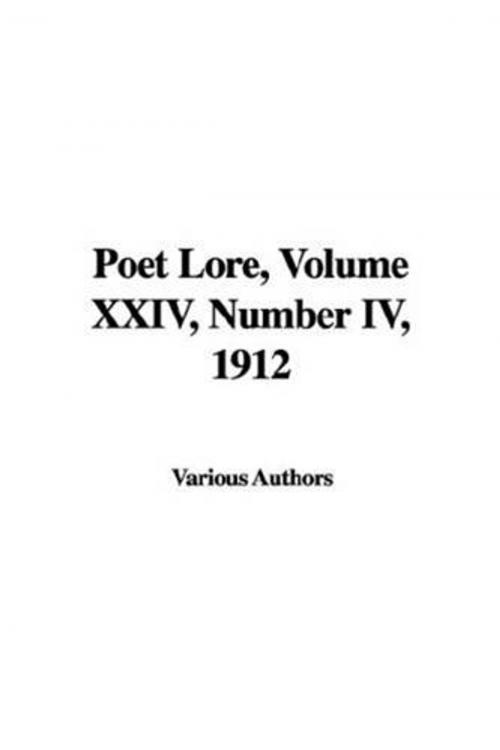 Cover of the book Poet Lore, Volume XXIV, Number IV, 1912 by Various, Gutenberg