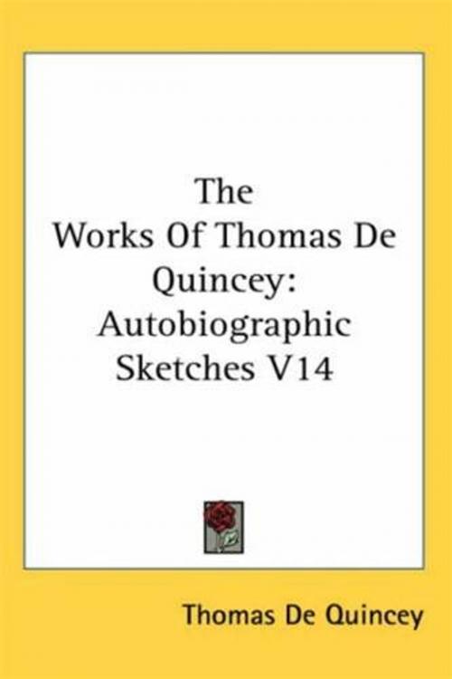 Cover of the book Autobiographic Sketches by Thomas De Quincey, Gutenberg