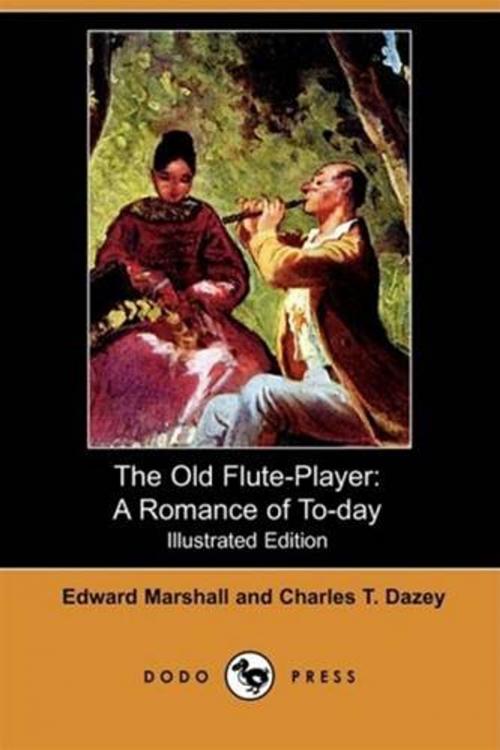 Cover of the book The Old Flute-Player by Edward Marshall And Charles T. Dazey, Gutenberg