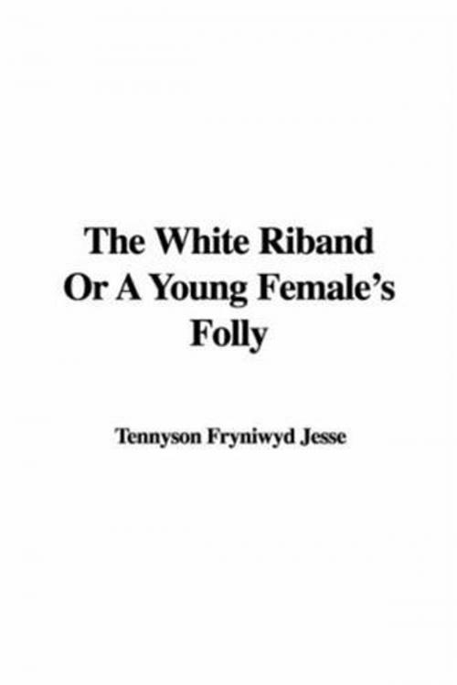Cover of the book The White Riband by Fryniwyd Tennyson Jesse, Gutenberg