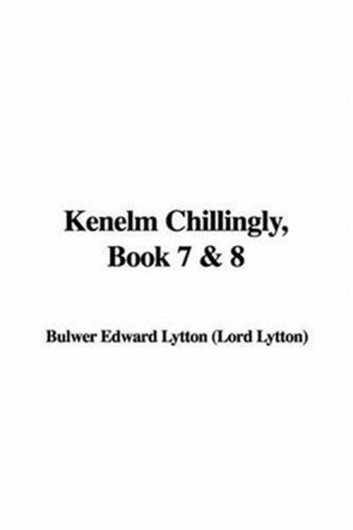 Cover of the book Kenelm Chillingly, Book 8. by Edward Bulwer-Lytton, Gutenberg