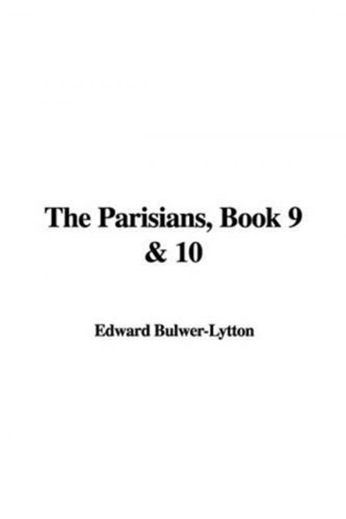 Cover of the book The Parisians, Book 10. by Edward Bulwer-Lytton, Gutenberg