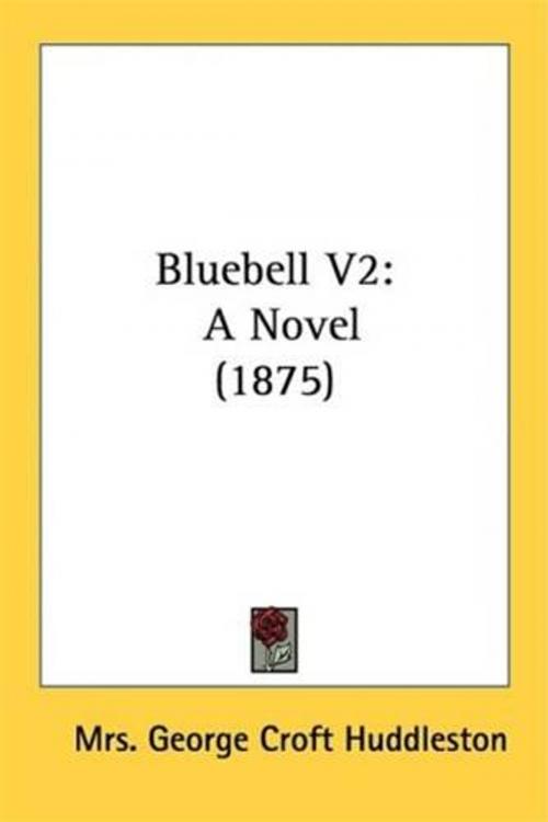 Cover of the book Bluebell by Mrs. George Croft Huddleston, Gutenberg