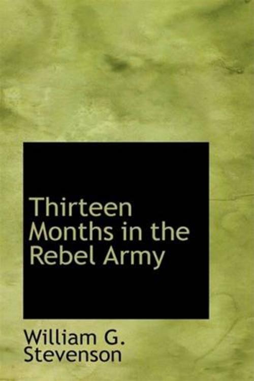 Cover of the book Thirteen Months In The Rebel Army by William G. Stevenson, Gutenberg