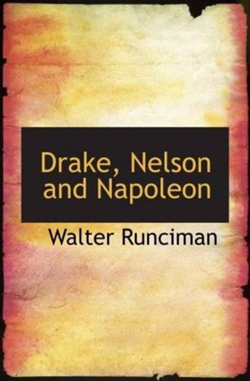 Cover of the book Drake, Nelson And Napoleon by Walter Runciman, Gutenberg