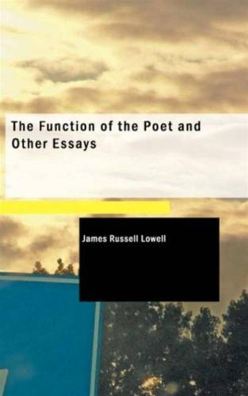Cover of the book The Function Of The Poet And Other Essays by James Russell Lowell, Gutenberg