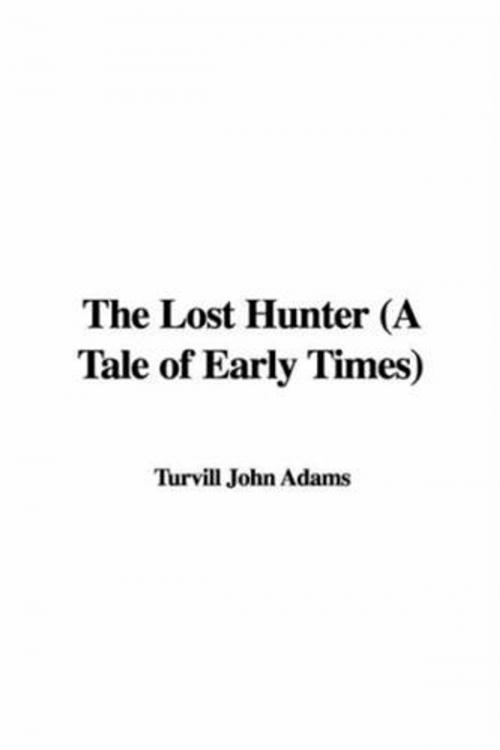 Cover of the book The Lost Hunter by John Turvill Adams, Gutenberg
