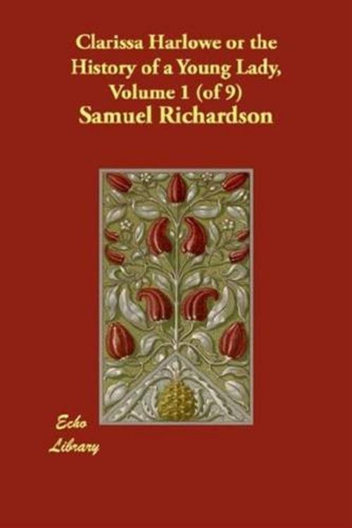 Cover of the book Clarissa, Volume 1 (Of 9) by Samuel Richardson, Gutenberg