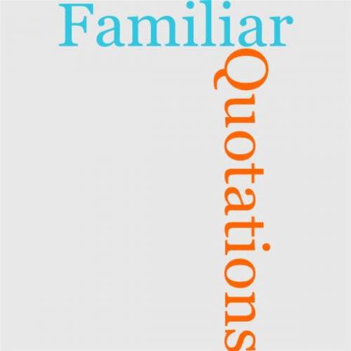 Cover of the book Familiar Quotations by Various, Gutenberg