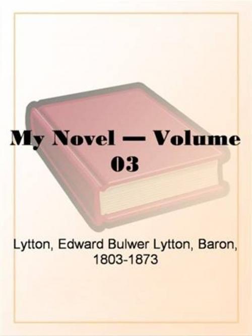 Cover of the book My Novel, Volume 3. by Edward Bulwer-Lytton, Gutenberg