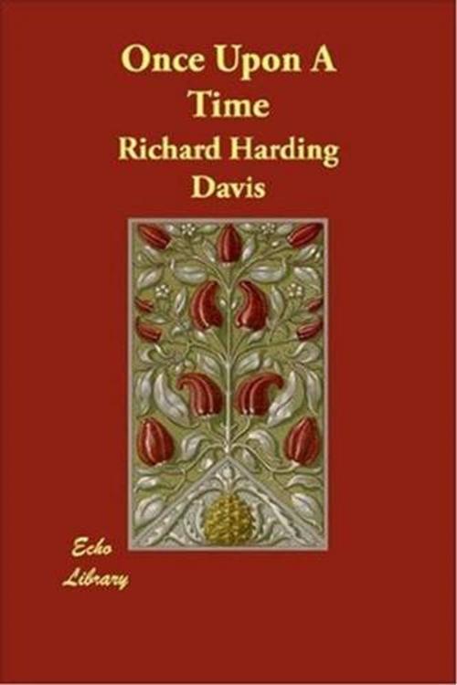 Cover of the book Once Upon A Time by Richard Harding Davis, Gutenberg