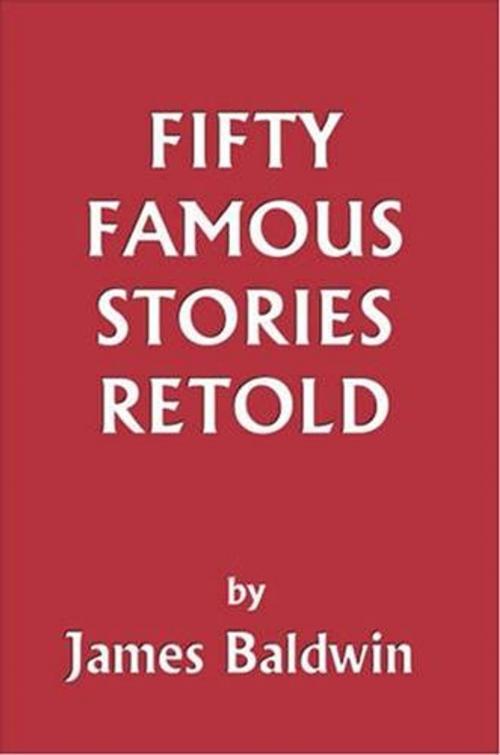 Cover of the book Fifty Famous Stories Retold by James Baldwin, Gutenberg