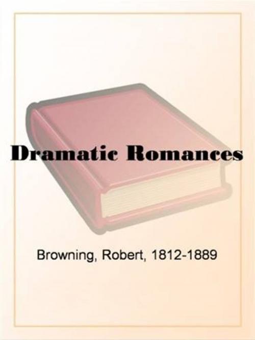 Cover of the book Dramatic Romances by Robert Browning, Gutenberg