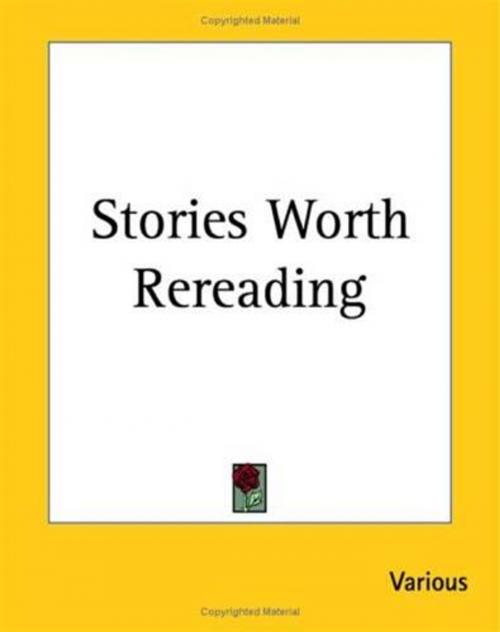 Cover of the book Stories Worth Rereading by Various, Gutenberg