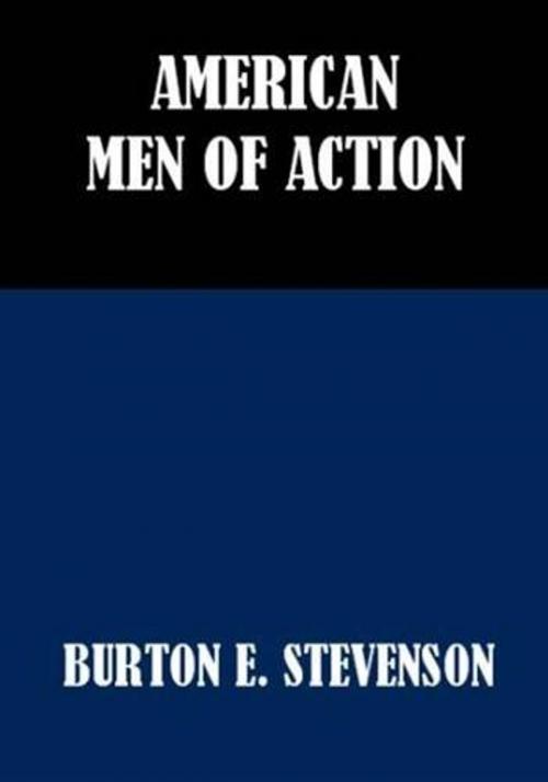 Cover of the book American Men Of Action by Burton E. Stevenson, Gutenberg