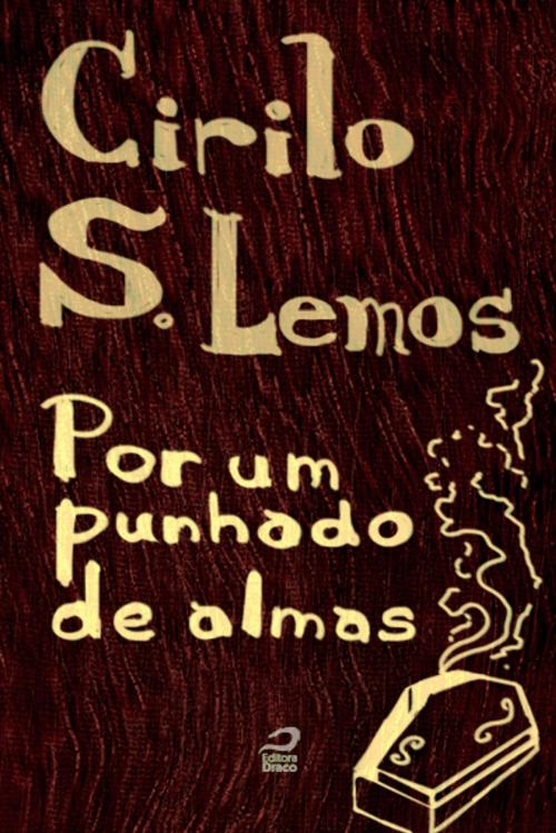 Cover of the book Por um punhado de almas by Cirilo S. Lemos, Editora Draco