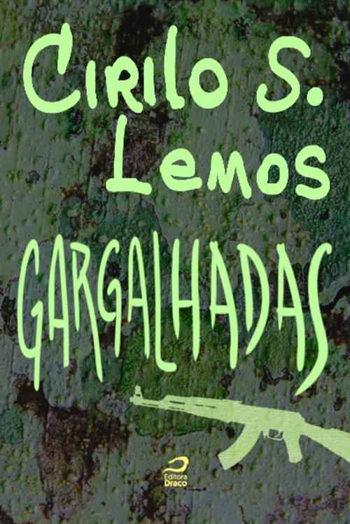 Cover of the book Gargalhadas by Cirilo S. Lemos, Editora Draco