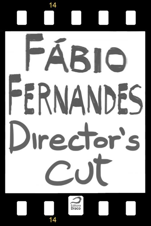 Cover of the book Director's Cut by Fábio Fernandes, Editora Draco