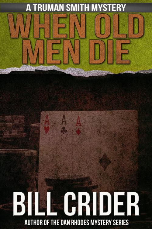 Cover of the book When Old Men Die by Bill Crider, Crossroad Press
