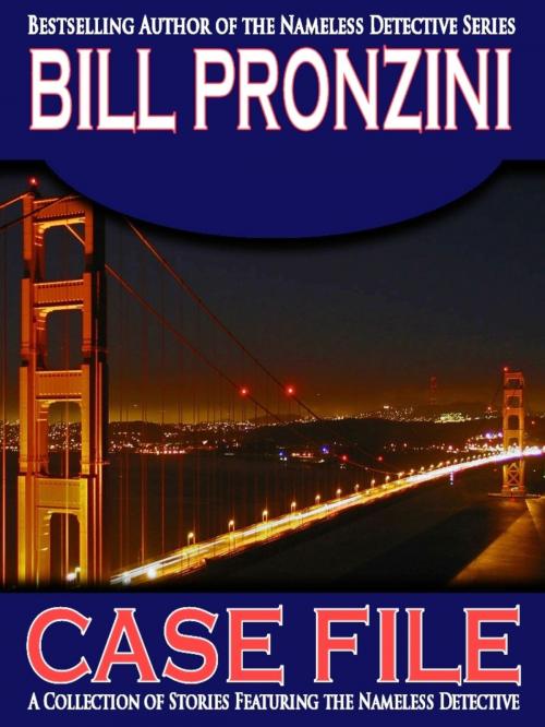 Cover of the book Case File by Bill Pronzini, Crossroad Press