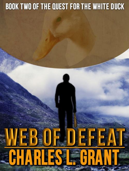Cover of the book Web of Defeat by Charles L. Grant, Crossroad Press