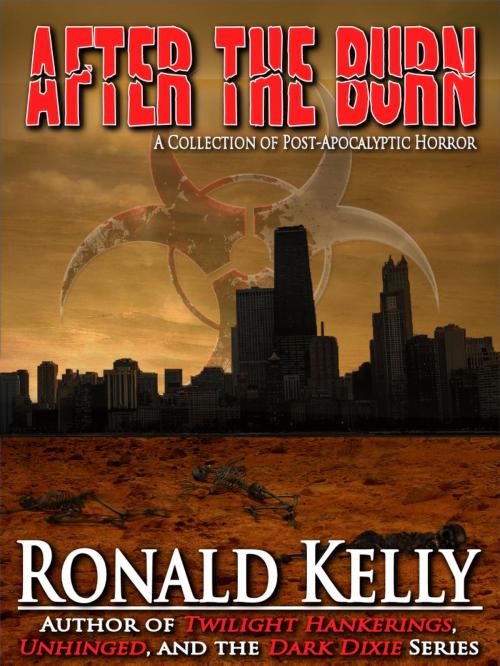 Cover of the book After the Burn by Ronald Kelly, Crossroad Press