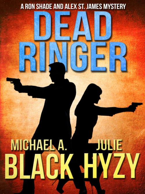 Cover of the book Dead Ringer by Michael A. Black, July Hyzy, Crossroad Press