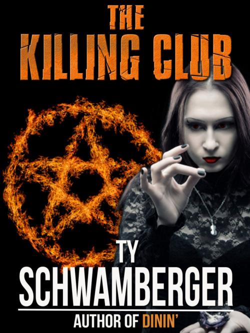 Cover of the book The Killing Club by Ty Schwamberger, Crossroad Press