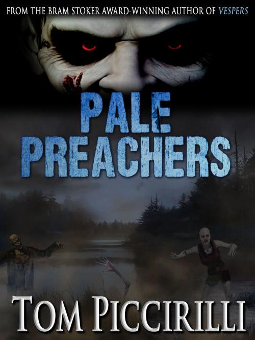 Cover of the book Pale Preachers by Tom Piccirilli, Crossroad Press