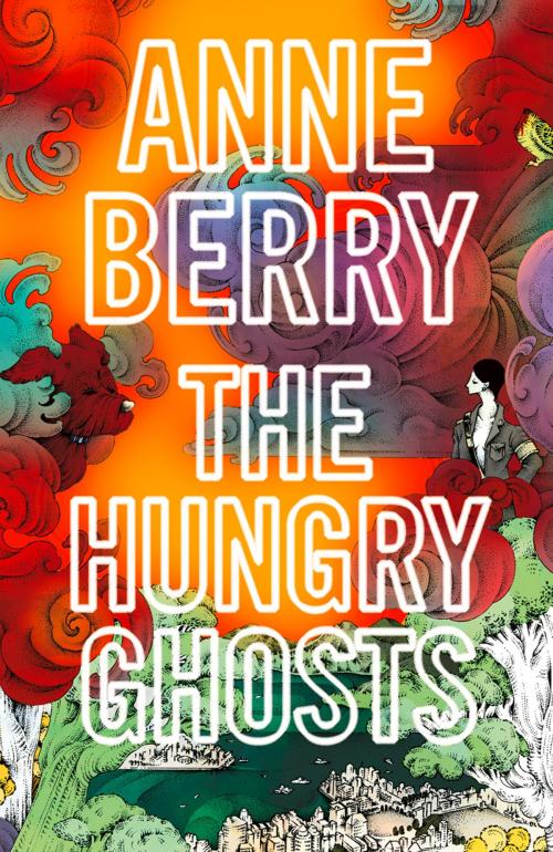 Cover of the book The Hungry Ghosts by Anne Berry, HarperCollins Publishers