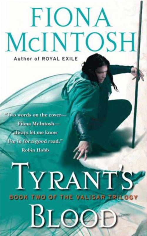 Cover of the book Tyrant's Blood by Fiona McIntosh, HarperCollins e-books