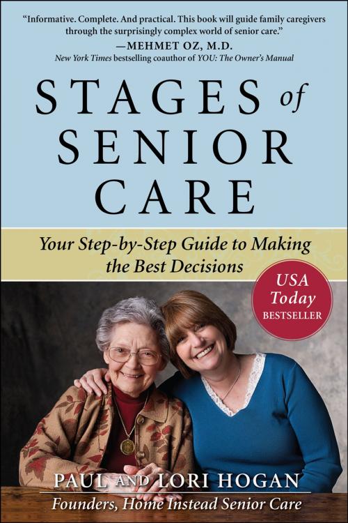 Cover of the book Stages of Senior Care: Your Step-by-Step Guide to Making the Best Decisions by Paul Hogan, Lori Hogan, McGraw-Hill Education