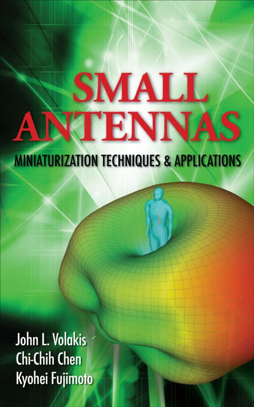 Cover of the book Small Antennas:Miniaturization Techniques & Applications by John Volakis, Chi-Chih Chen, Kyohei Fujimoto, McGraw-Hill Education