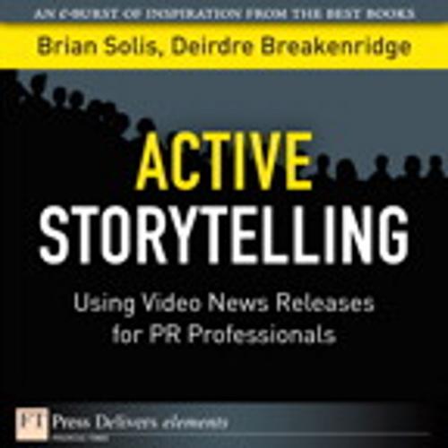 Cover of the book Active Storytelling by Brian Solis, Deirdre K. Breakenridge, Pearson Education