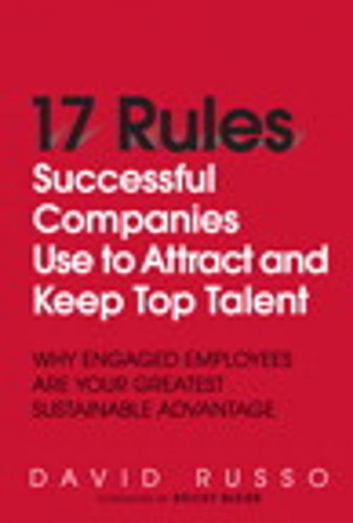 Cover of the book 17 Rules Successful Companies Use to Attract and Keep Top Talent by David Russo, Pearson Education