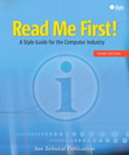 Cover of the book Read Me First! A Style Guide for the Computer Industry by Sun Technical Publications, Pearson Education