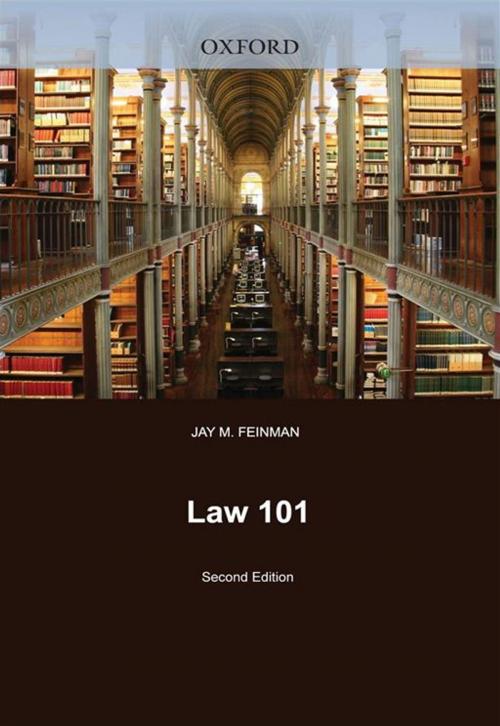 Cover of the book Law 101 : Everything You Need To Know About The American Legal System by Jay M. Feinman, Oxford University Press, USA