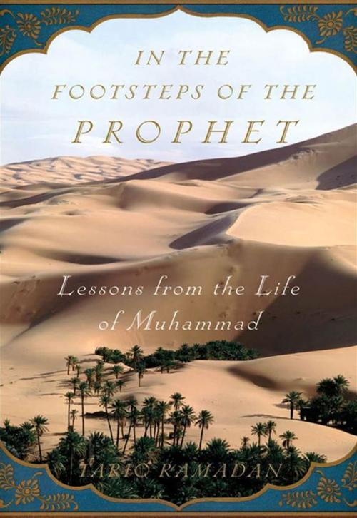 Cover of the book In The Footsteps Of The Prophet : Lessons From The Life Of Muhammad by Tariq Ramadan, Oxford University Press, USA